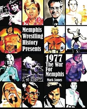 Paperback Memphis Wrestling History Presents: 1977 The War For Memphis Book