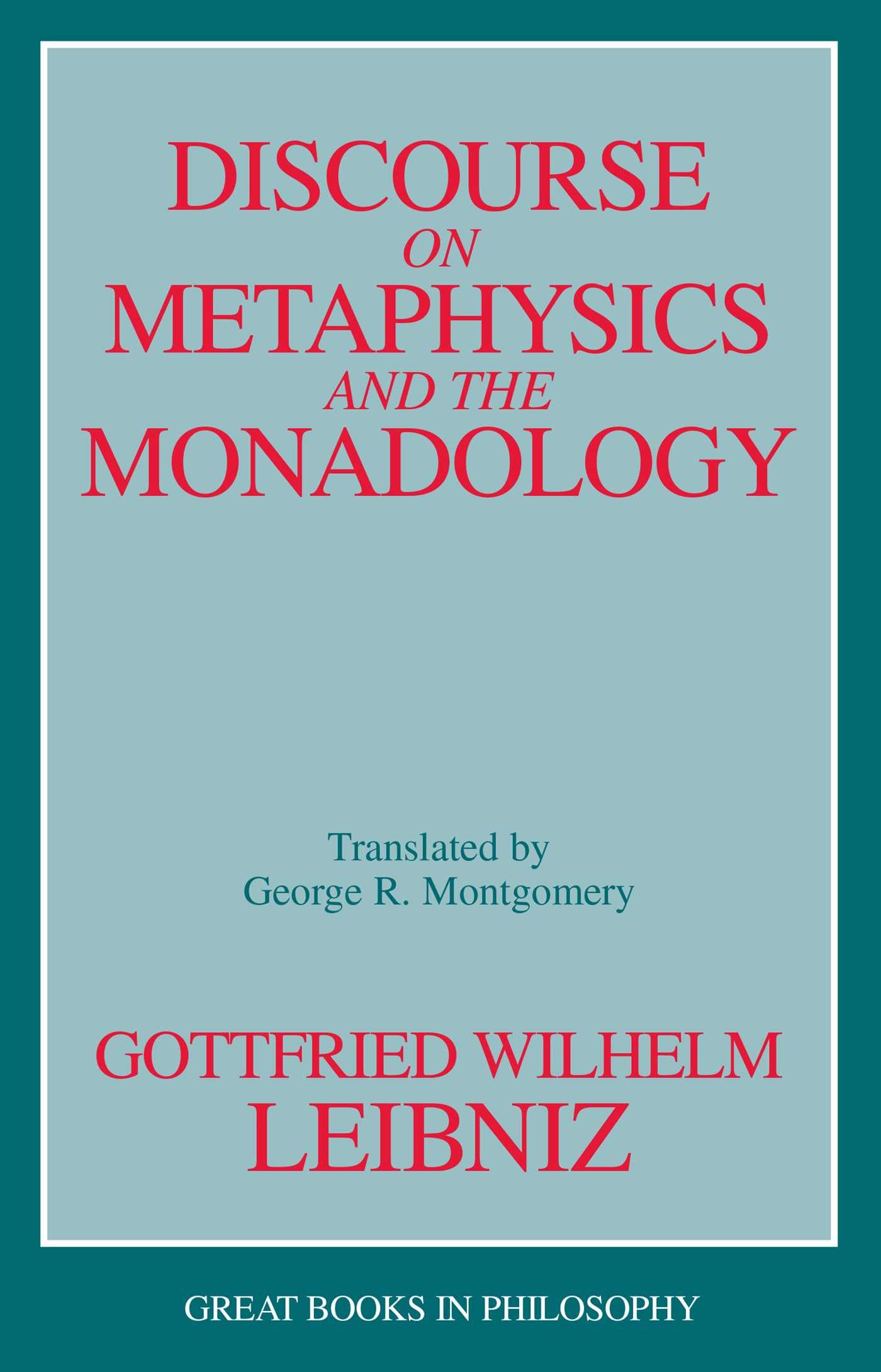 Discourse on Metaphysics and the Monadology (Contemporary Issues (Prometheus))