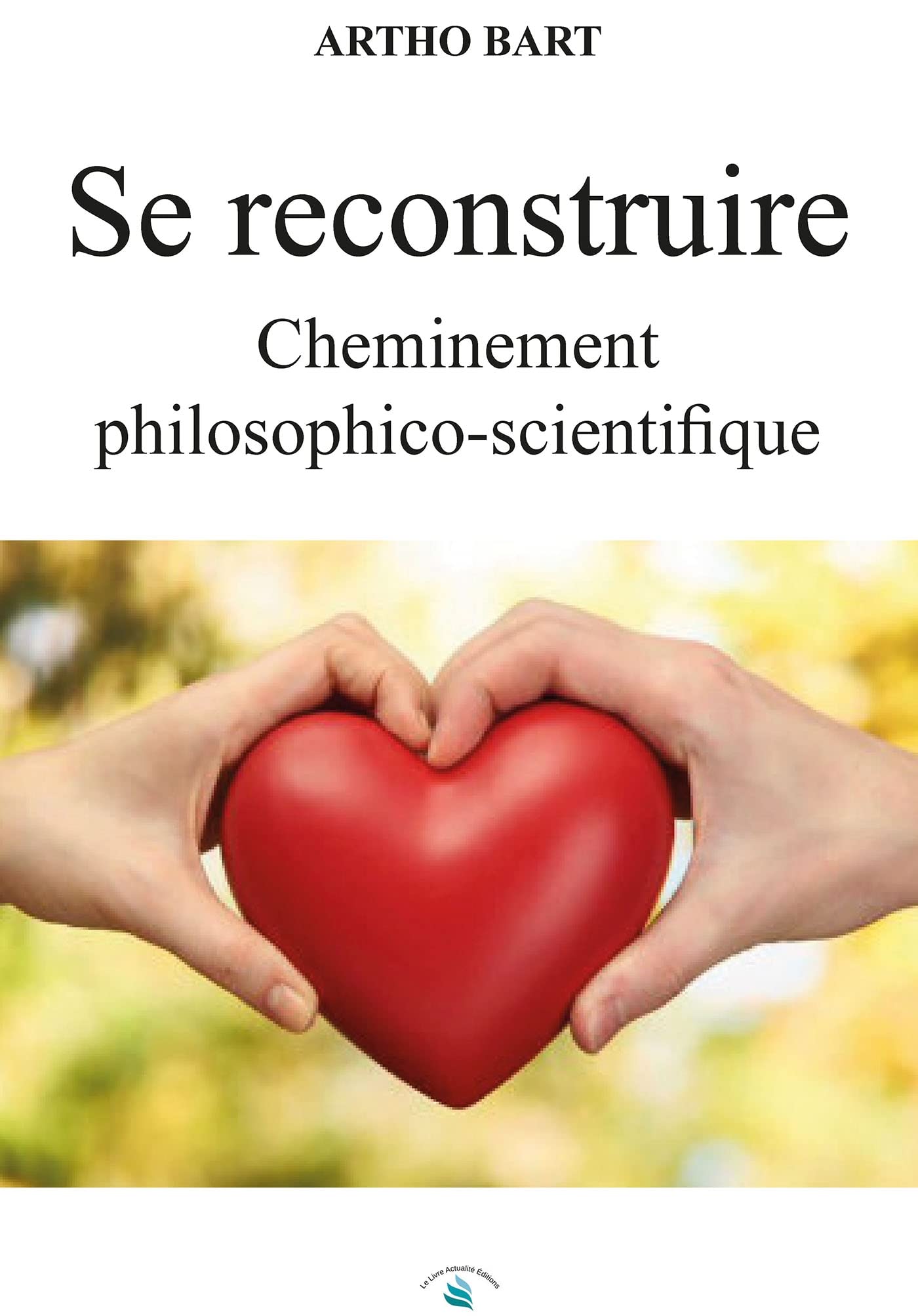 Se reconstruire - Cheminement philosophico-scienti