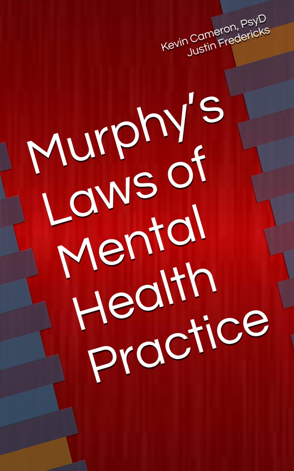 Murphy’s Laws of Mental Health Practice