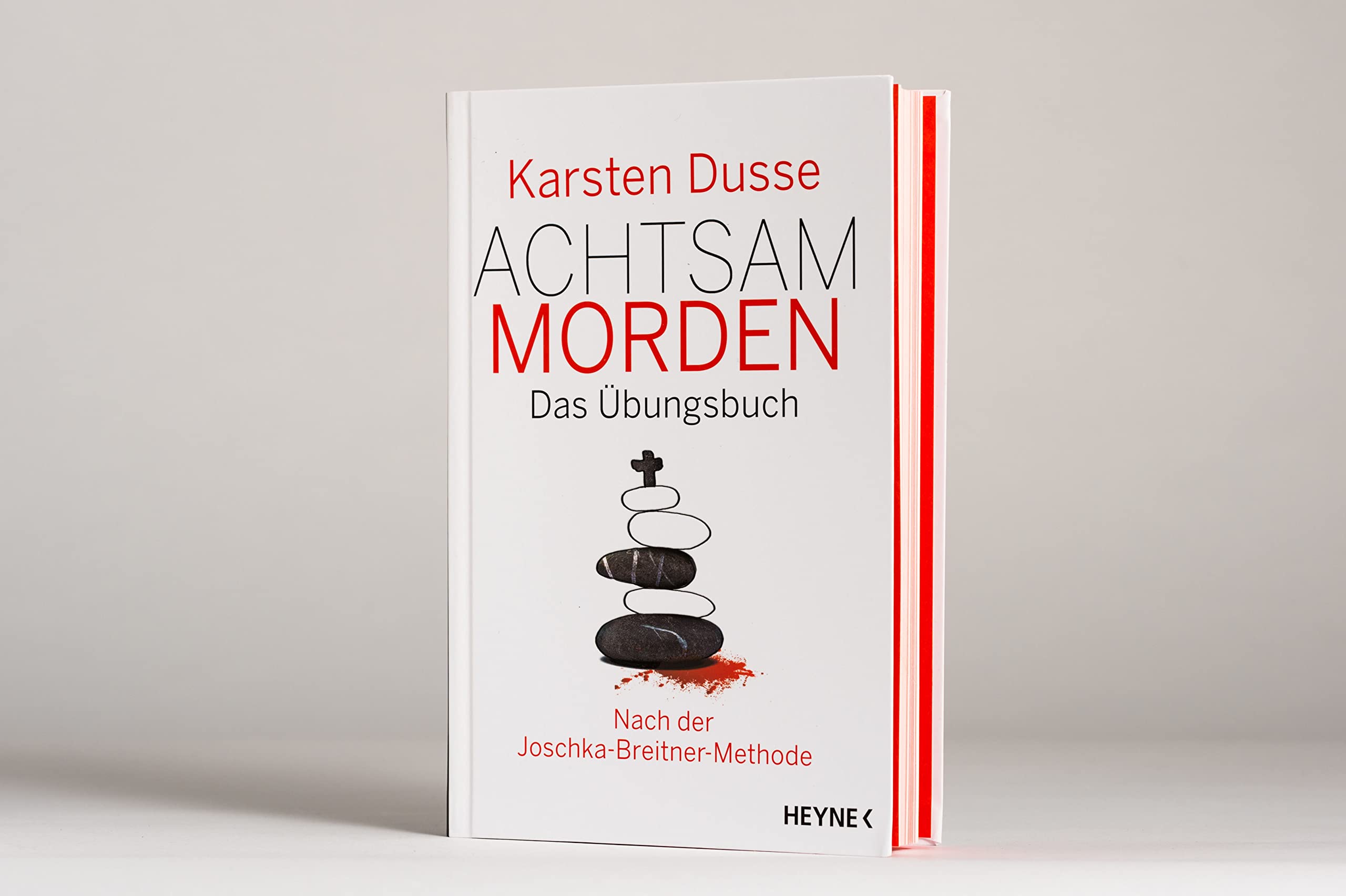 Achtsam morden - Das Übungsbuch nach der Joschka-Breitner-Methode