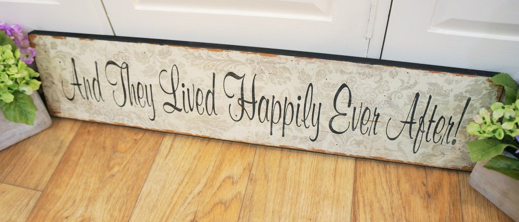 And They Lived Happily Ever After Sign by Heaven Sends
