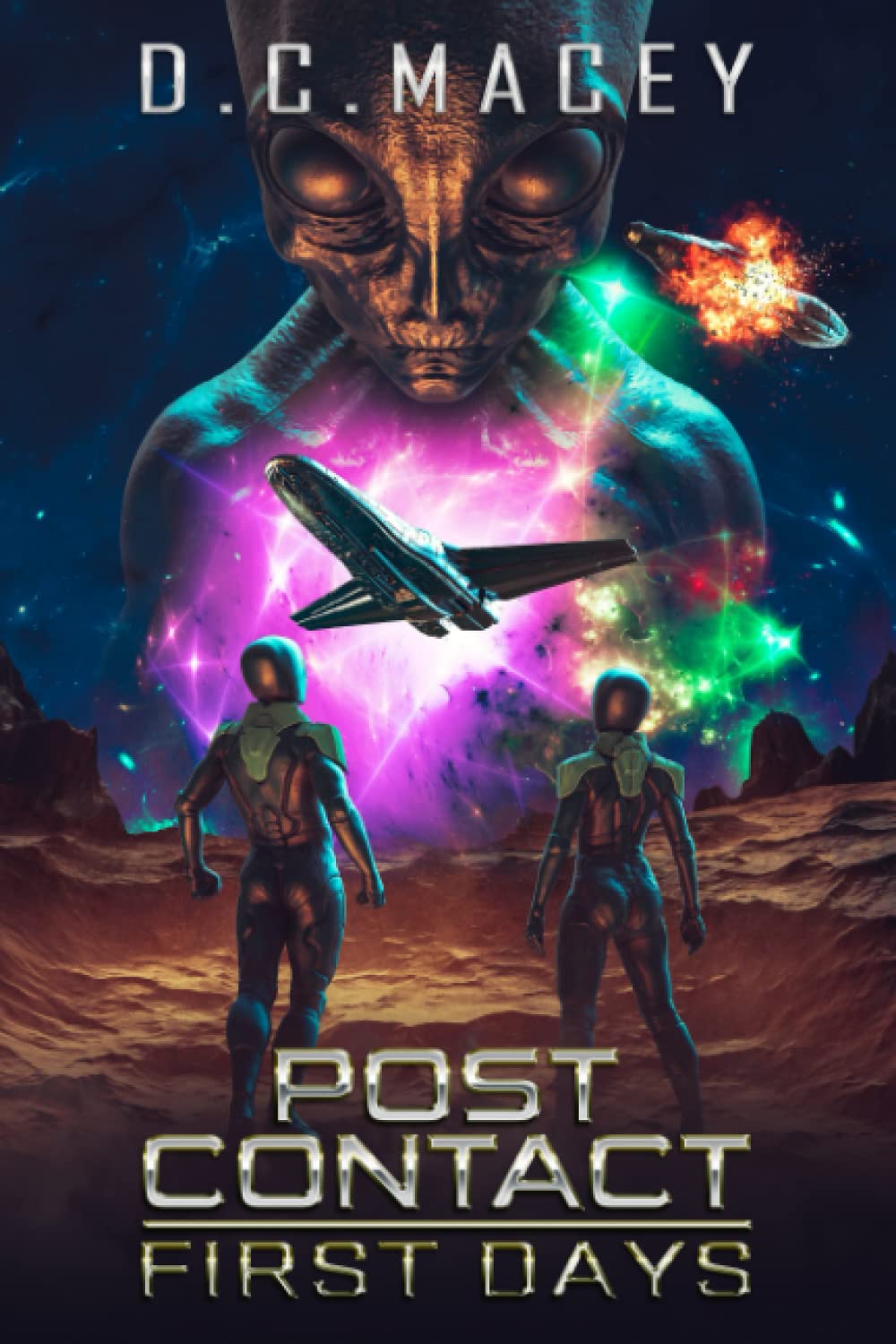 Post Contact: First Days: 1 (The Post Contact Series)