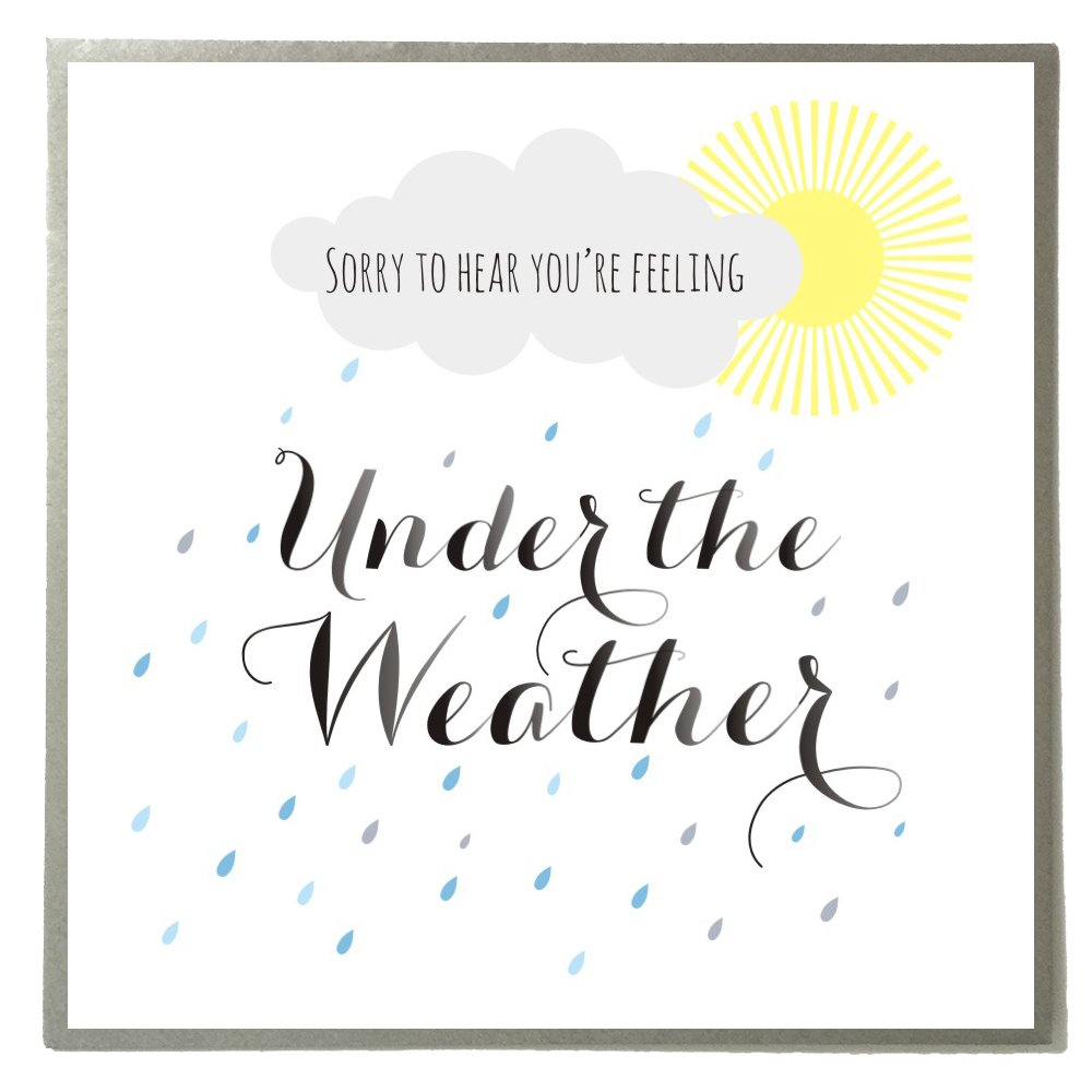 Claire Giles Greeting Cards, Get Well Card, Sunshine and Clouds, Sorry to Hear You're Under The Weather Get Well Greeting Card