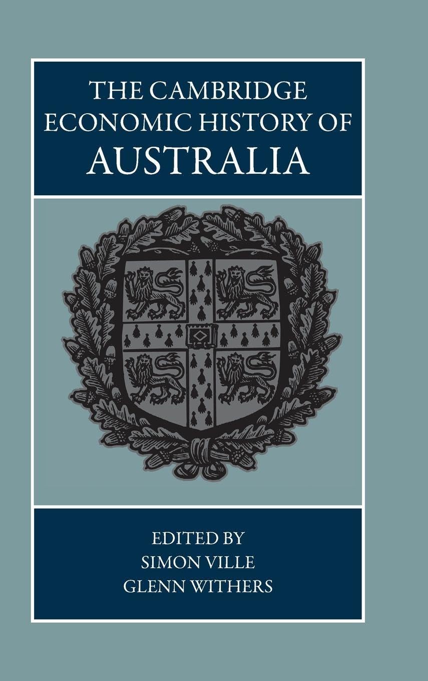 The Cambridge Economic History of Australia