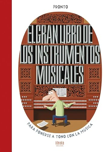 El gran libro de los instrumentos musicales (IDEAKA)