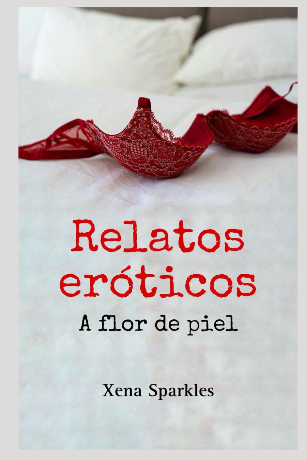 Relatos eróticos a flor de piel