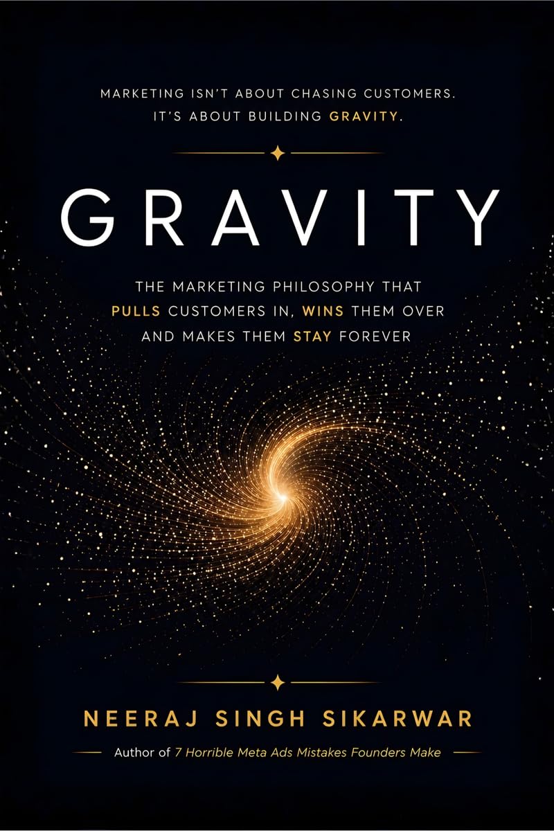 GRAVITY: The Marketing Philosophy That Pulls Customers In, Wins Them Over and Makes Them Stay Forever
