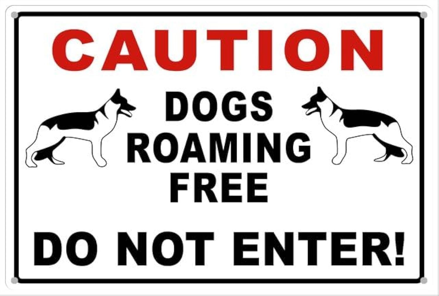 Caution Dogs Roaming Free Do Not Enter Aluminum Tin Sign Indoor Or Signs For Home Kitchen Farm Garden Garage Wall Decor 12X8Inch