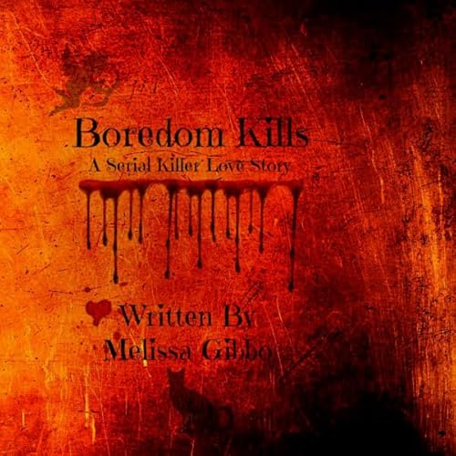Boredom Kills Audiolivro Por Melissa Gibbo capa
