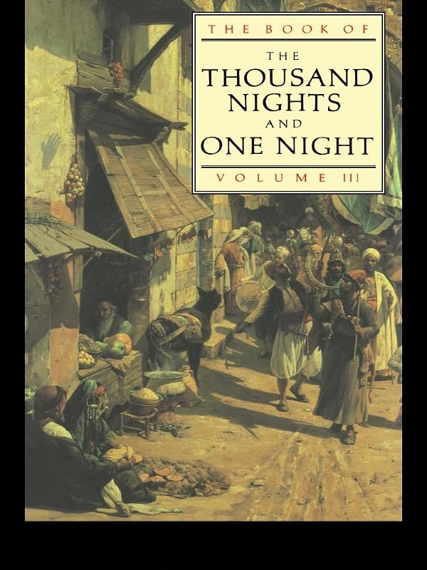The Book of the Thousand and One Nights (Vol 3)      1st Edition, Kindle Edition