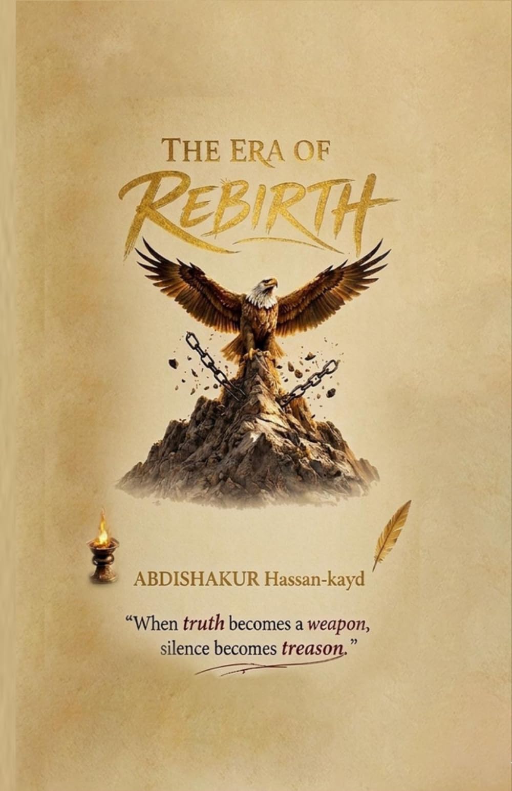 The Era of Rebirth: When Truth becomes a Weapon, Silence becomes Treason