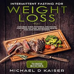 Intermittent Fasting for Weight Loss Audiolibro Por Michael D. Kaiser arte de portada