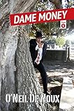 Dame Money (Lucien Caye Private Eye Series Book 4)
