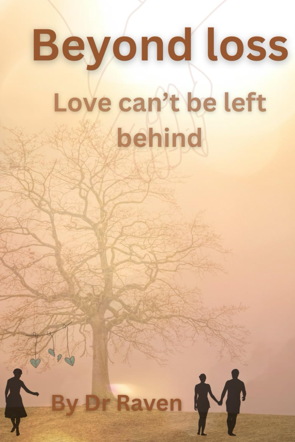 Beyond loss: Love can't be left behind: 3 (The Beyond series)
