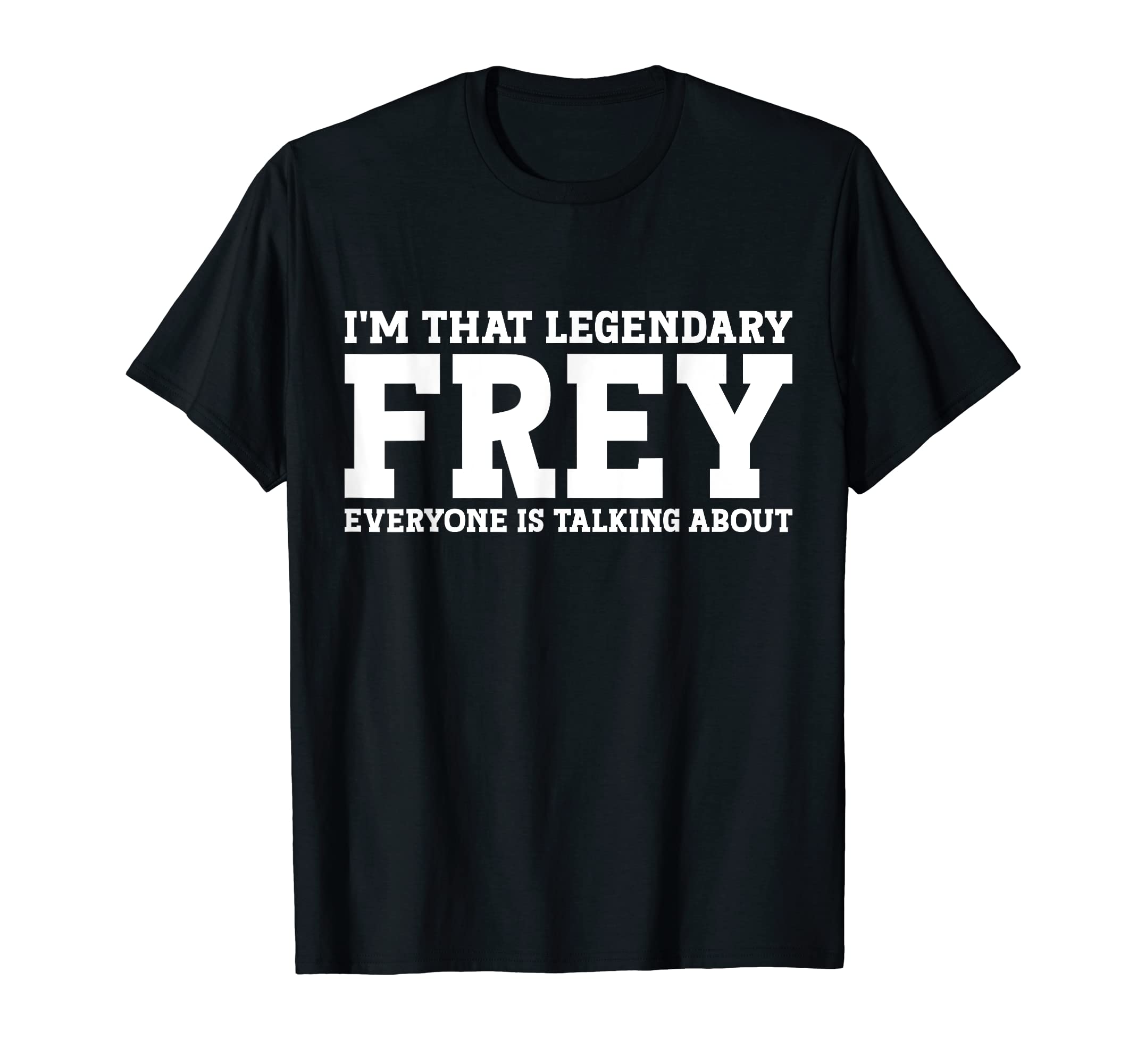 Frey Surname Funny Team Family Last Name Frey T-Shirt