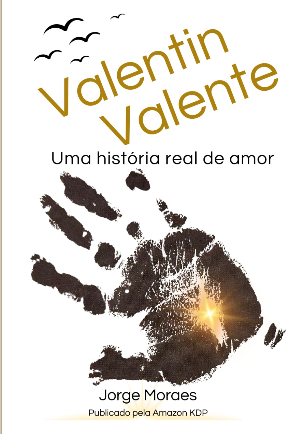 Valentin Valente: Uma história real de amor