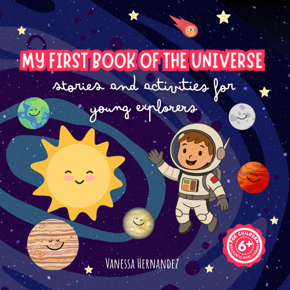 My First Book of the Universe: Stories and Activities for Young Explorers