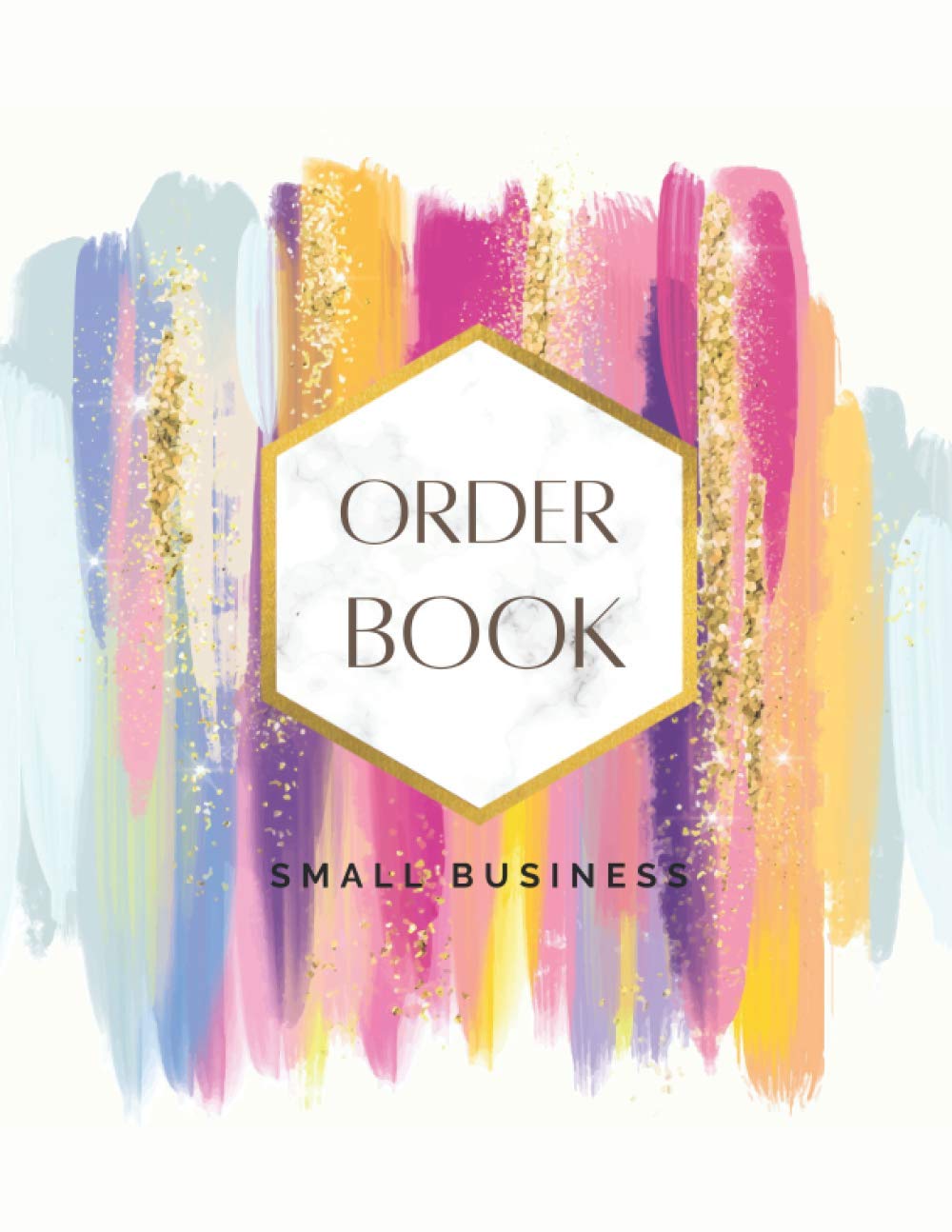 Order Book Small Business: Daily Sales Log Book Small Businesses, Customer Order Forms, Sales Order Log for Online Businesses and Retail Store (Large) 8.5" x 11"