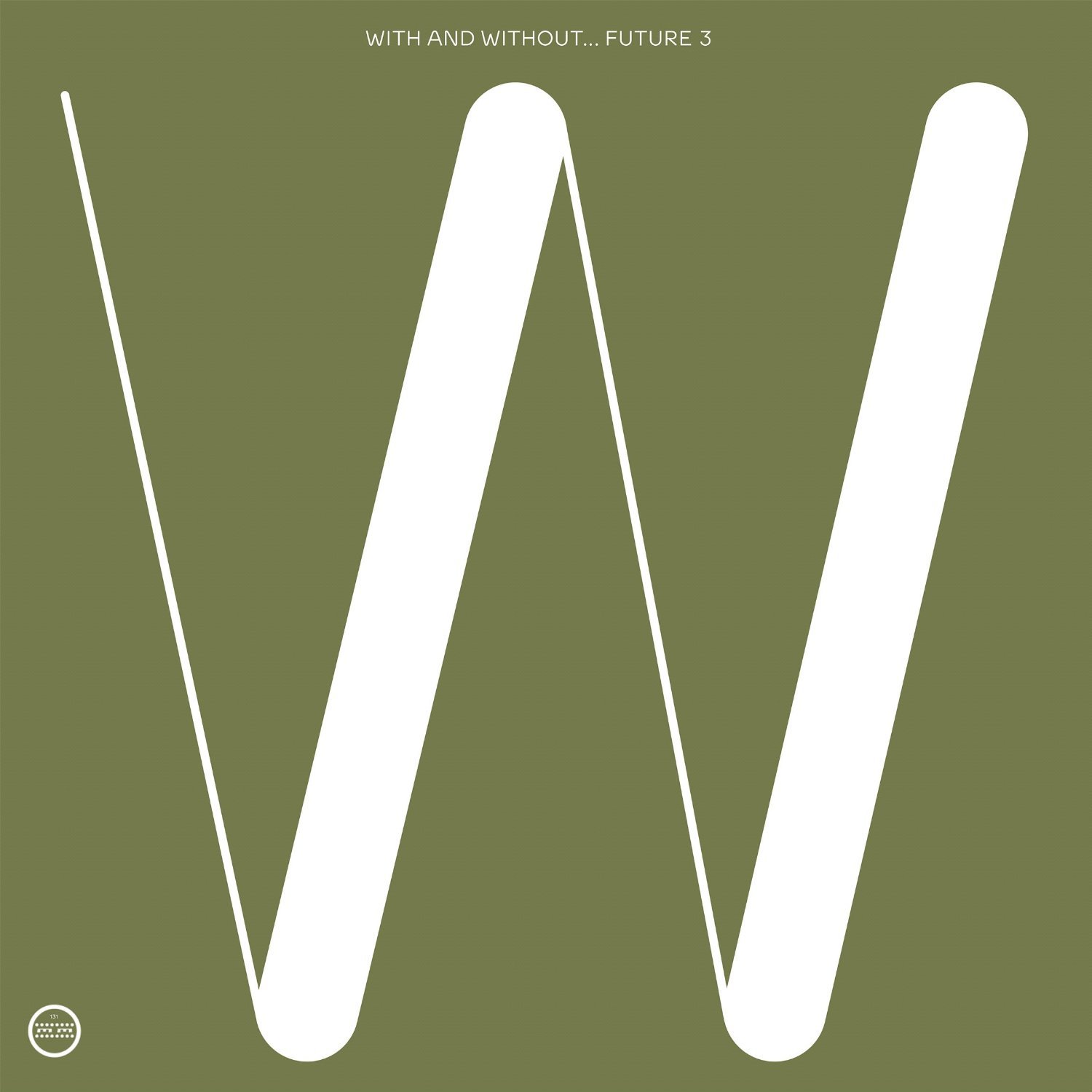 With and Without [VINYL]