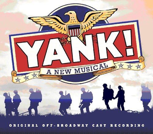 Yank Original Broadway Cast