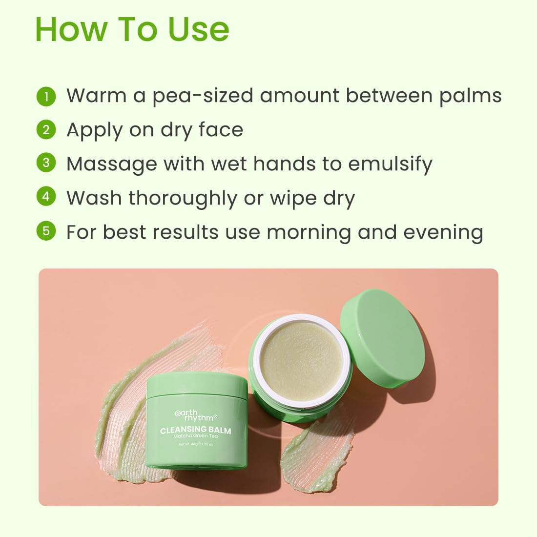 Earth Rhythm Matcha Green Tea Makeup Remover Cleansing Balm | Cleanse Makeup, Removes Excess Oil & Dirt, Detoxifies & Clear Pores | For All Skin Type | Men & Women – 40g - Image 5 thumbnail