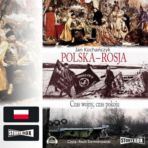 Polska - Rosja: Czas wojny, czas pokoju Audiolibro Por Jan Kochanczyk arte de portada
