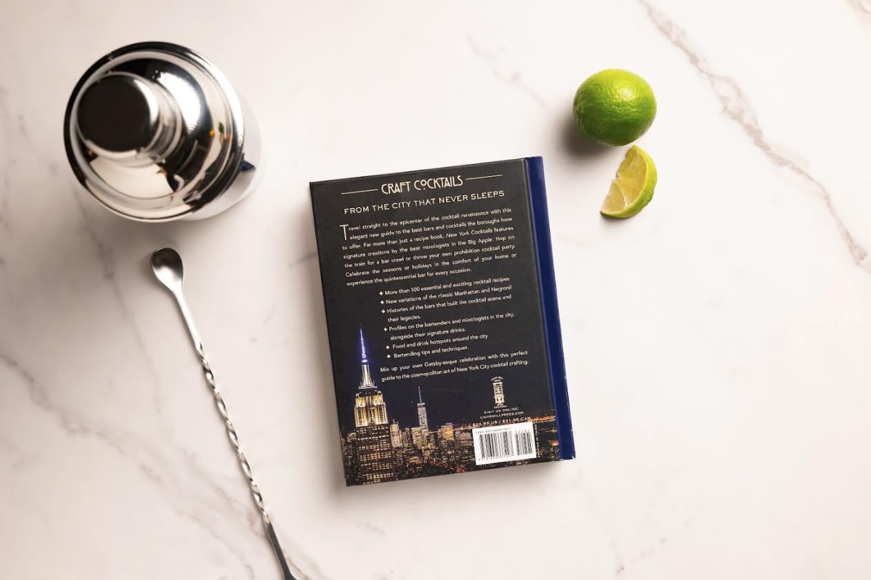 New York Cocktails: An Elegant Collection of over 100 Recipes Inspired by the Big Apple (Travel Cookbooks, NYC Cocktails and Drinks, History of Cocktails, Travel by Drink)
