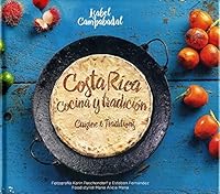 Costa Rica Cuisine & Traditions 9930952926 Book Cover