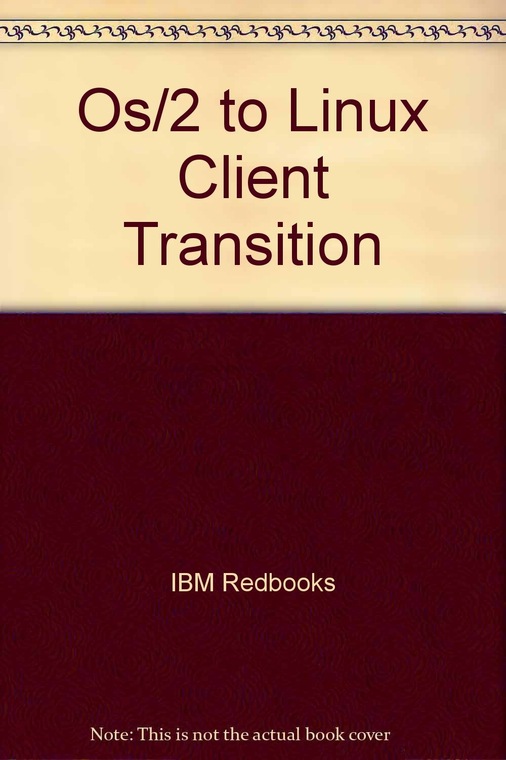 Buy Os/2 to Linux Client Transition — BookShops.in