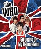 The Who: Fifty Years of My Generation