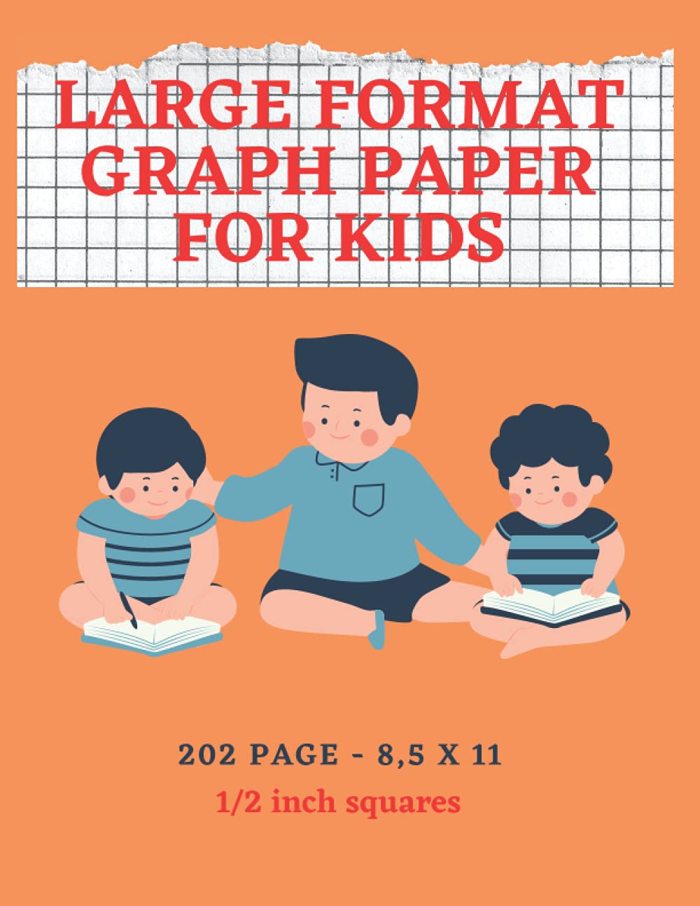 Large format graph paper for kids: Graph paper for kids large 1/2 inch squares