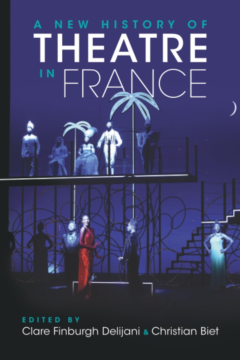 A New History of Theatre in France