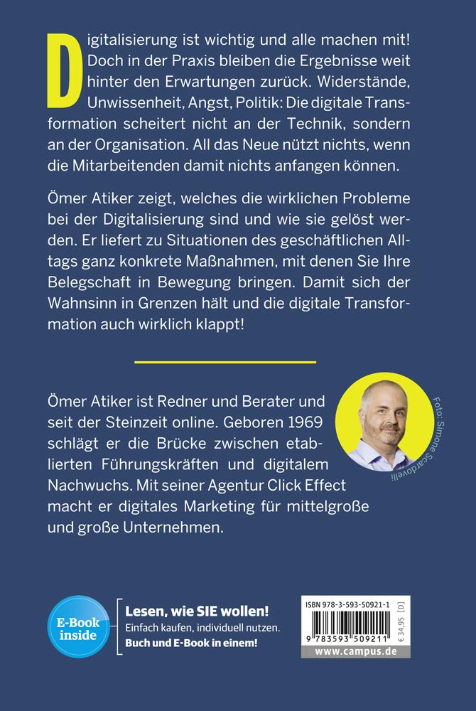 Das Survival-Handbuch digitale Transformation: Wie Sie dem Wahnsinn die Stirn bieten, den Alltag gestalten und Ihr Unternehmen fit für die Zukunft machen, plus EBook inside (ePub, pdf)