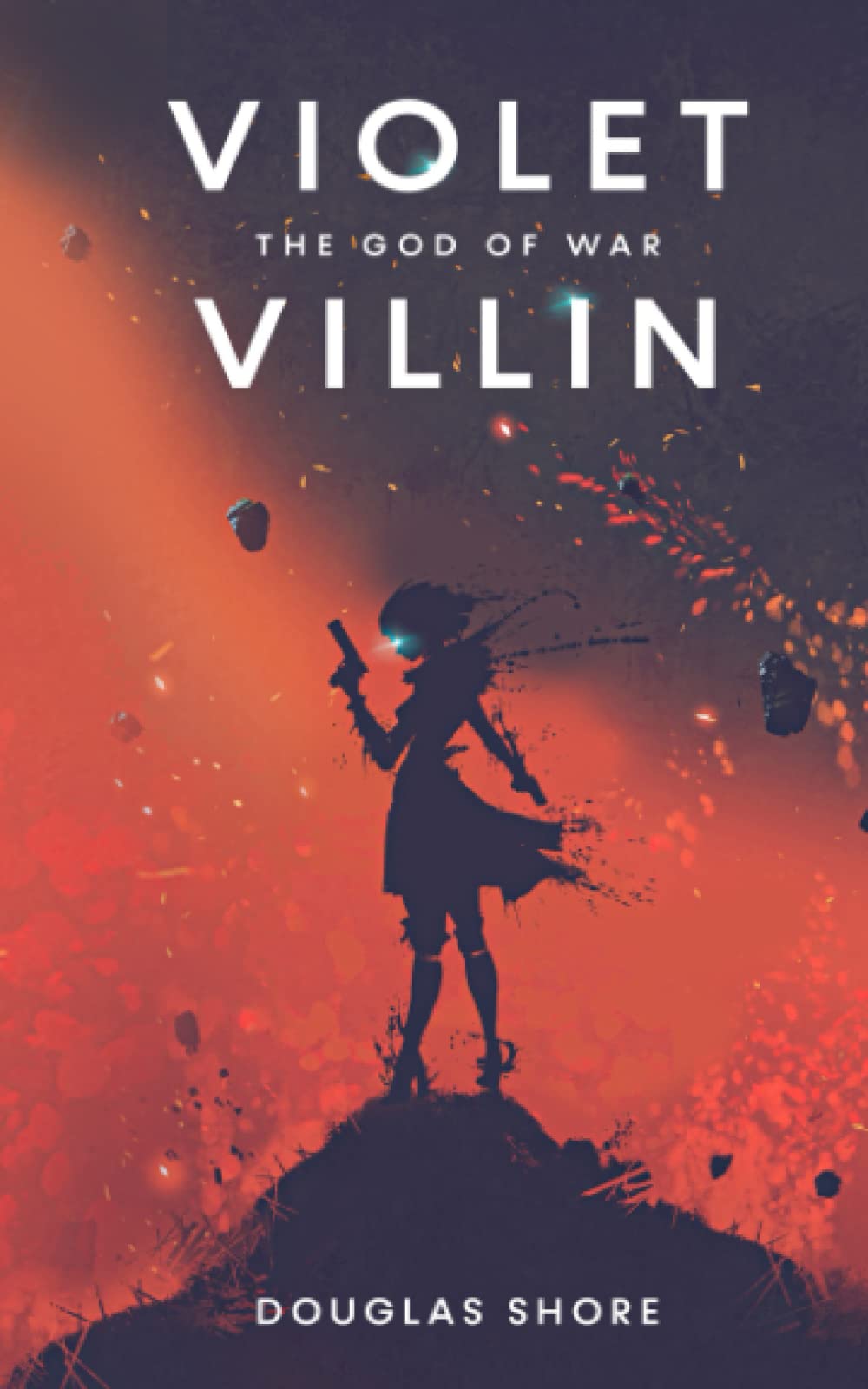 Independently Published Violet Villin: The God Of War