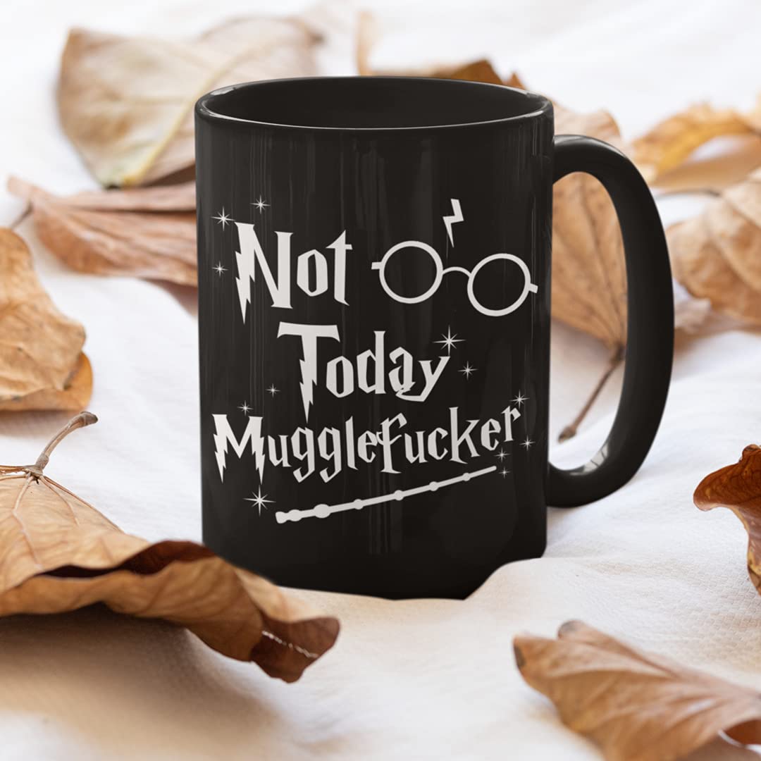 Mug « Not Today Mugglefucker » Pour Meilleur Ami, Humour