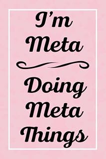 I'm Meta Doing Meta Things: Personalized Sketchbook, Sketch Book for Meta, Perfect for Sketching Drawing Noting and Writing, 120 Pages, 6x9