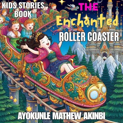 The Enchanted Roller Coaster by Ayokunle Mathew Akinbi episode artwork