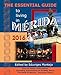 The Essential Guide to Living in Mérida, 2016: Tons of Visitor Information, Including Information on AirBNB, Stays, "The Best of Mérida," and Dog Culture