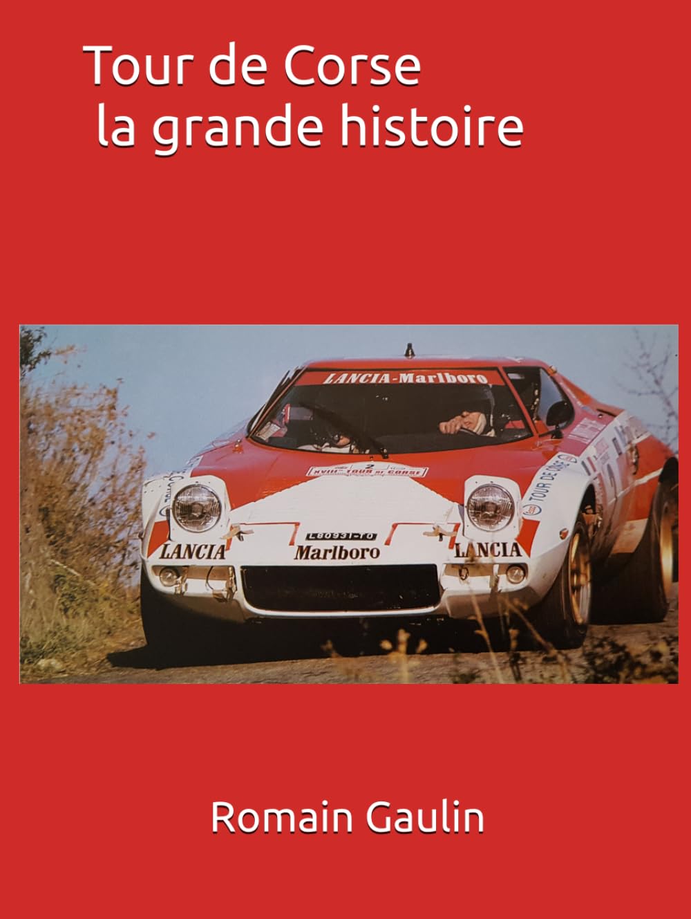 Tour de Corse la grande histoire