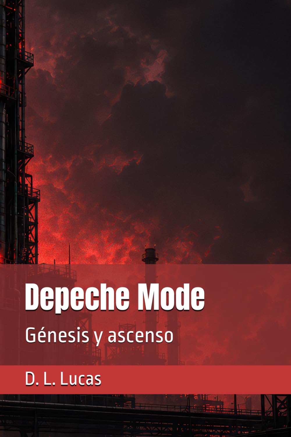 Depeche Mode: Génesis y ascenso (Trilogía canción a canción)