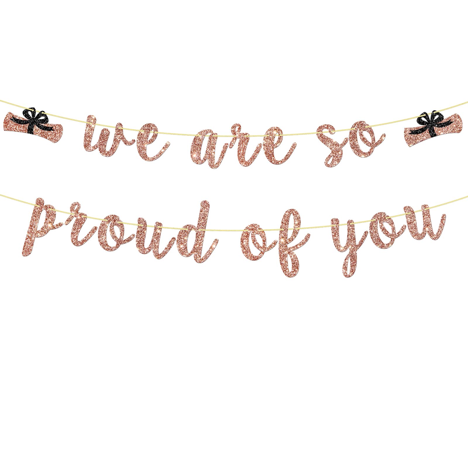 We Are So Proud of You Banner Congratulations Graduated Party Banner High School College Graduation Congrats Grad Party Decorations Rose Gold Glitter