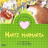 Hartz marmartia (Sentipuinak, Band 13) - Begoña Ibarrola López de Davadillo José Luis Navarro Übersetzer: Miren Agur Meabe Plaza 