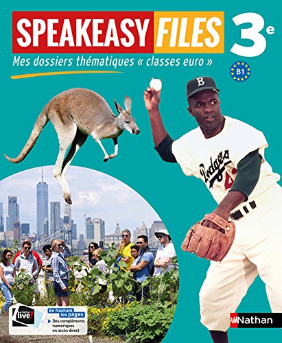 Anglais 3e B1 Speakeasy files: Mes dossiers thématiques 'Classes euro'