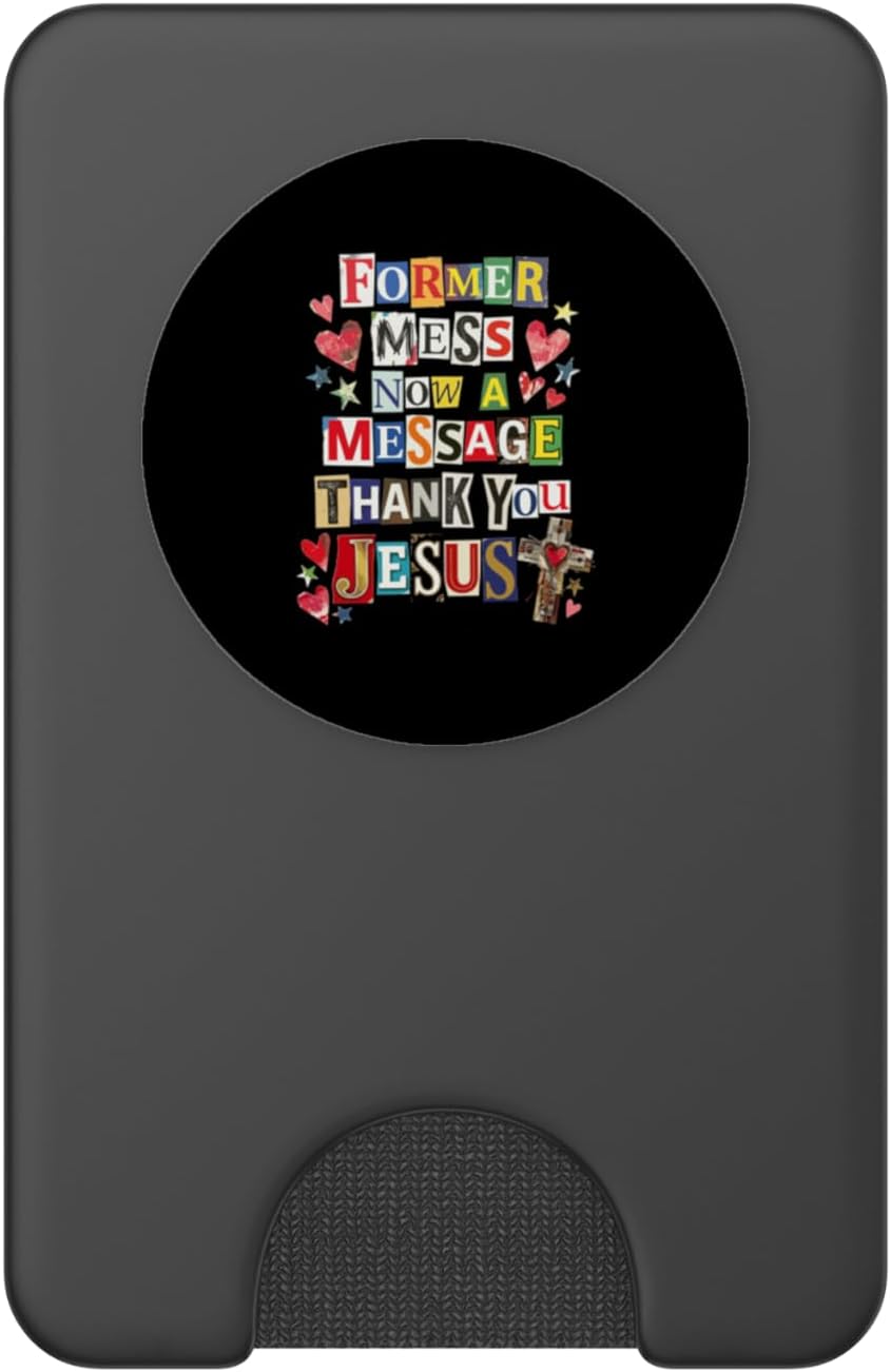 Former Mess Now A Message Thank You Jesus Christian Faith PopSockets PopWallet for MagSafe