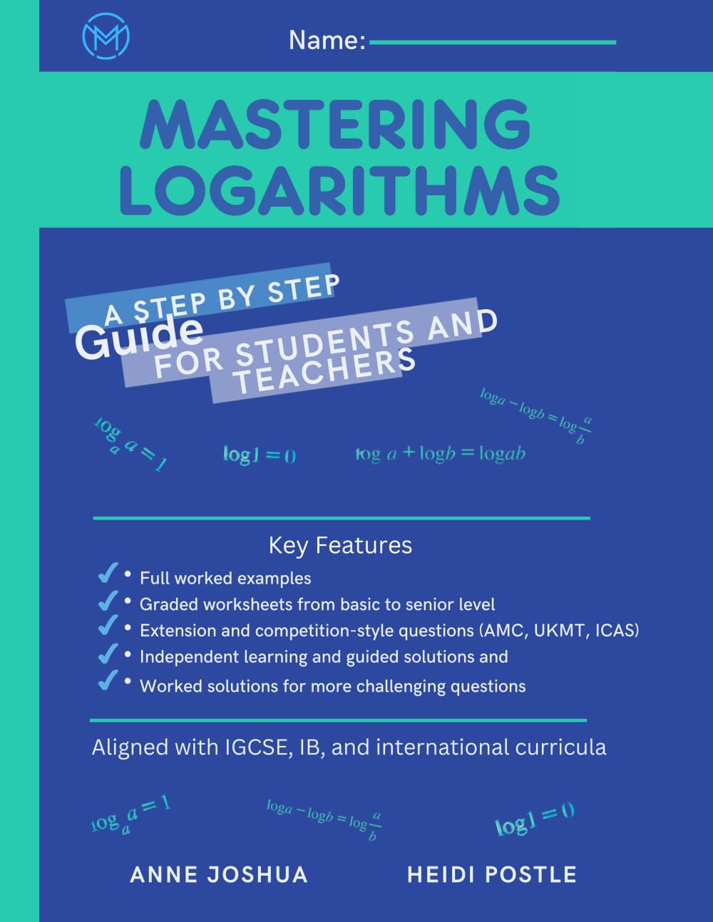 Mastering Logarithms: A High School Workbook with guided solutions for HSC, Algebra 2, IGCSE, IB and Exam Preparation (Mastering High School Math Workbooks)