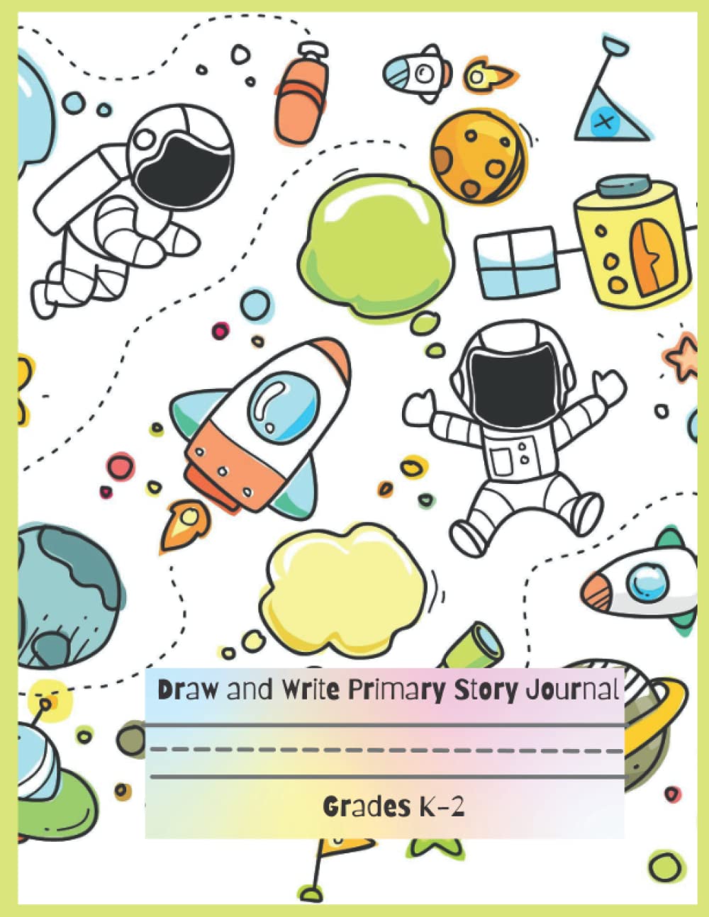 primary grade composition notebook: lined writing paper for kids kindergarten and draw write journal