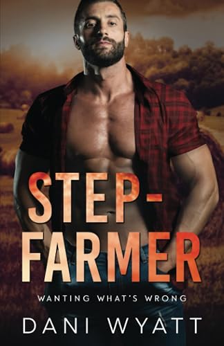 STEP-FARMER: A Small-Town Age-Gap Broken Hero Romance