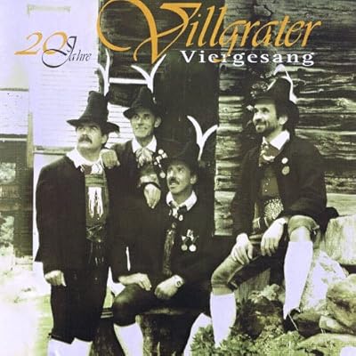Villgrater Viergesang - 20 Jahre Jubil&auml;ums CD - Osttiroler Liedgut in einer unverkennbaren Art gesungen.