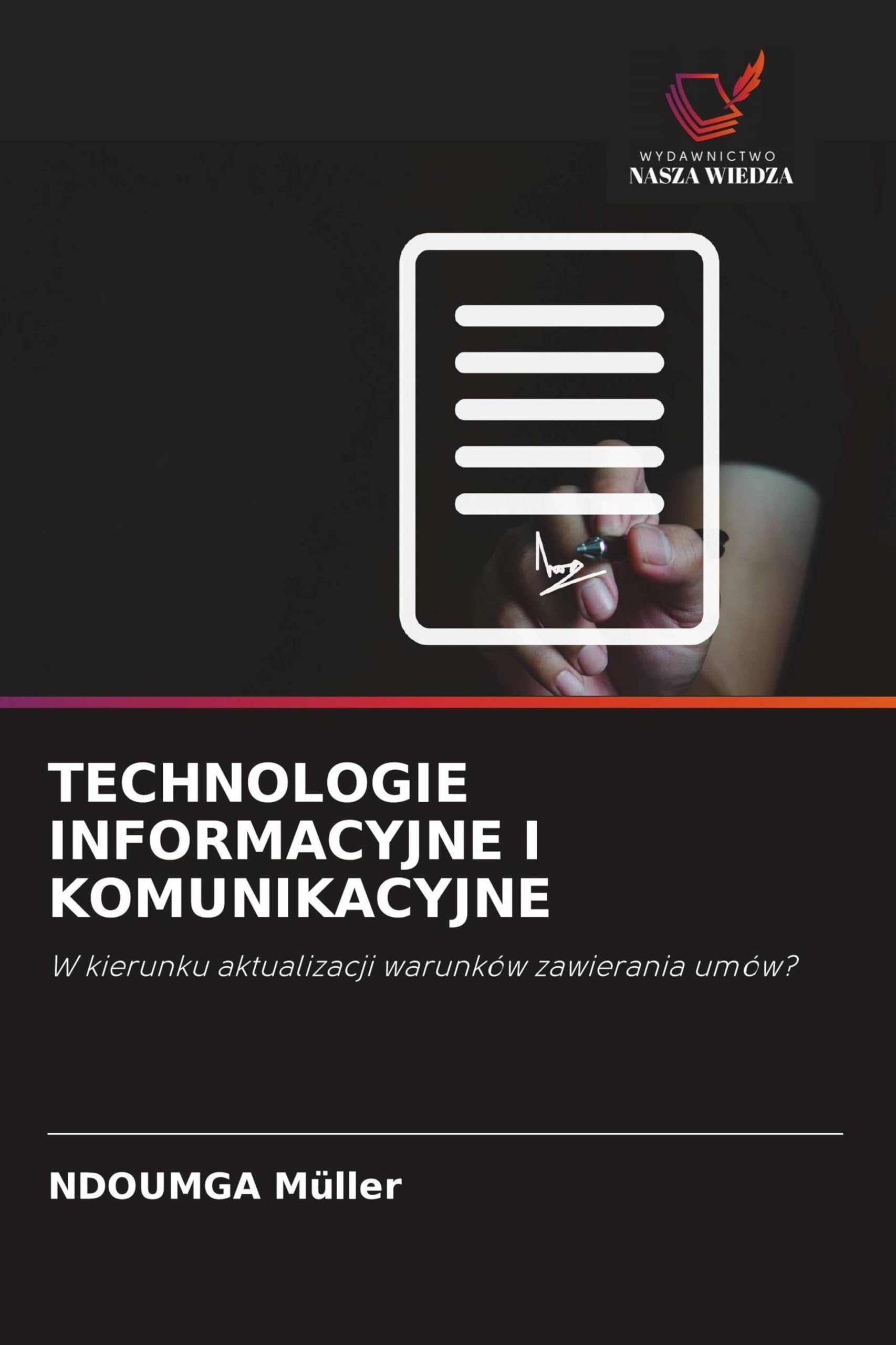 Technologie Informacyjne I Komunikacyjne: W kierunku aktualizacji warunków zawierania umów?